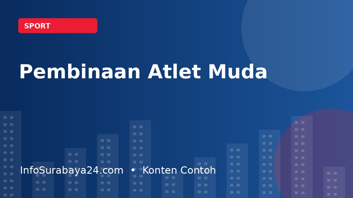 Komunitas Olahraga Surabaya Dorong Pembinaan Atlet Usia Muda